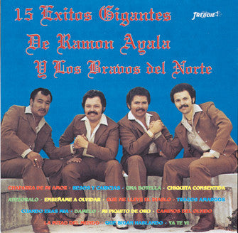 Ramon Ayala Y Sus Bravos Del Norte - 15 Exitos Gigantes