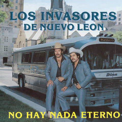 Los Invasores De Nuevo Leon - No Hay Nada Eterno