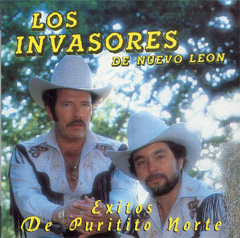 Los Invasores De Nuevo Leon - Exitos De Puritito Norte