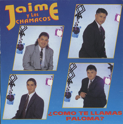 Jaime Y Los Chamacos - ¿Como Te Llamas Paloma?