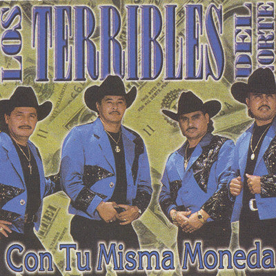 Los Terribles Del Norte - Con Tu Misma Moneda
