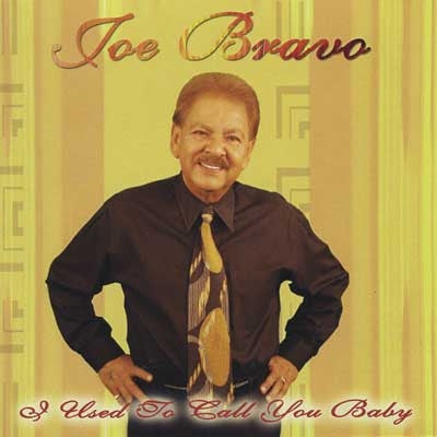 Joe Bravo - I Used To Call You Baby