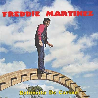 Freddie Martinez - Botoncito De Carino