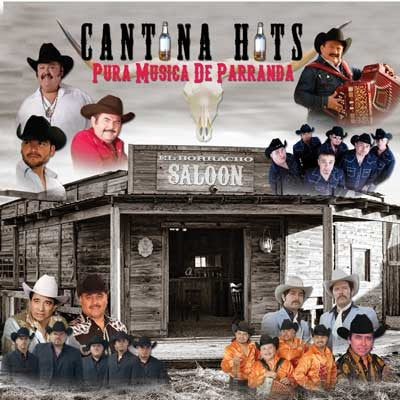 Various Artists - Cantina Hits, Pura Musica De Parranda