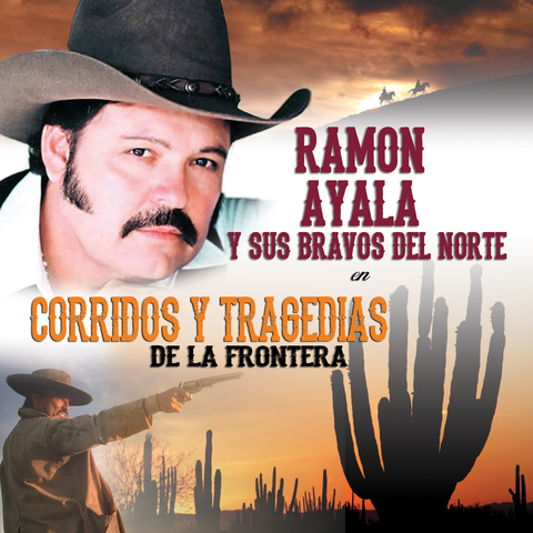 Ramon Ayala - Corridos Y Tragedias De La Frontera