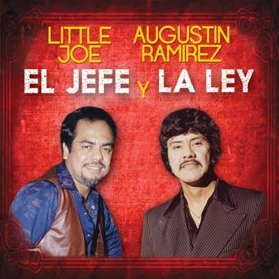 Little Joe Y Augustin Ramirez- El Jefe Y La Ley