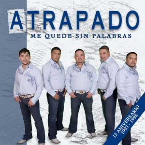 Atrapado - Me Quede Sin Palabras