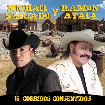 Michael Salgado y Ramon Ayala - 15 Corridos Consentidos