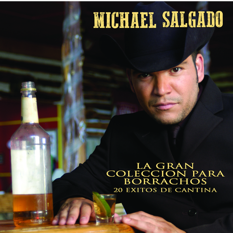 Michael Salgado - La Gran Coleccion Para Borrachos