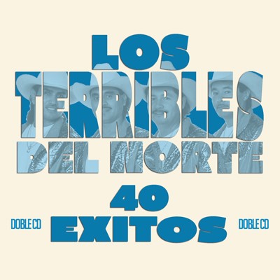 Los Terribles Del Norte - 40 Exitos