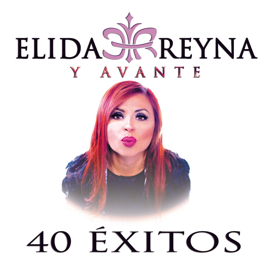 Elida Reyna Y Avante - 40 Exitos – freddierecords