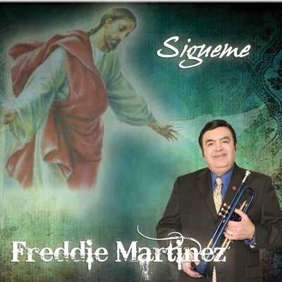 Freddie Martinez - Sigueme