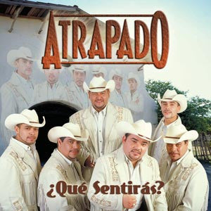 Atrapado - Que Sentiras