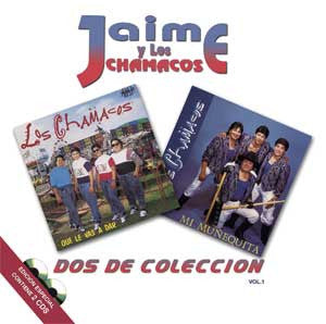 Jaime Y Los Chamacos - Dos De Coleccion Vol. I