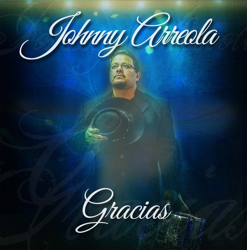 Johnny Arreola - Gracias