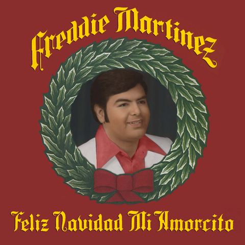 Freddie Martinez - Feliz Navidad Mi Amorcito