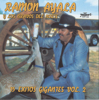 Ramon Ayala Y Sus Bravos Del Norte - Exitos Gigantes Vol. 2