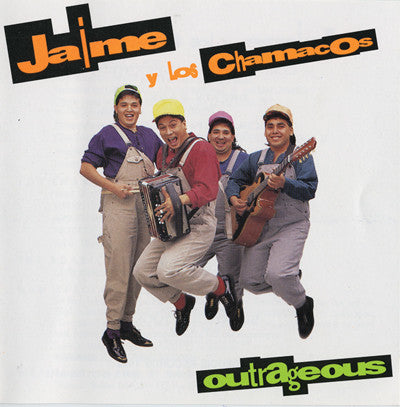 Jaime Y Los Chamacos - Outrageous
