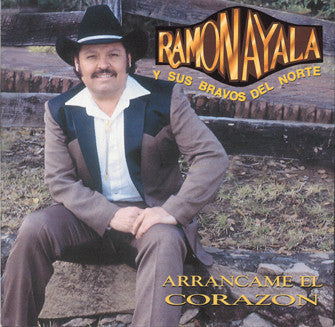 Ramon Ayala Y Sus Bravos Del Norte - Arrancame El Corazon