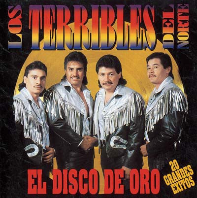 Los Terribles Del Norte - El Disco Oro / 20 Grandes Exitos