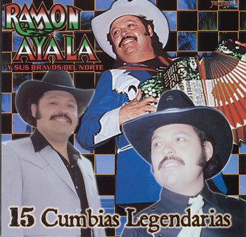 Ramon Ayala Y Sus Bravos Del Norte - 15 Cumbias Legendarias
