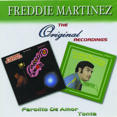 Freddie Martinez - Farolito De Amor / Tonta
