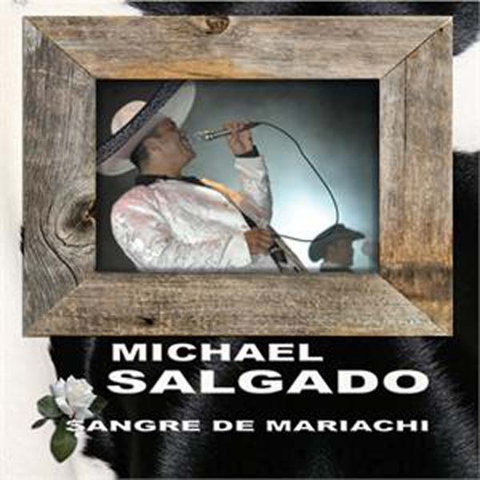 Michael Salgado - Sangre De Mariachi