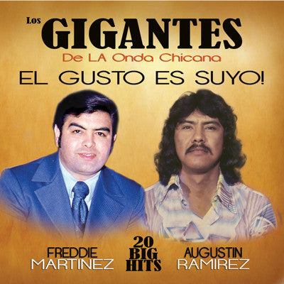 Freddie Martinez and Augustin Ramirez - Los Gigantes De La Onda Chicana- 20 Big Hits