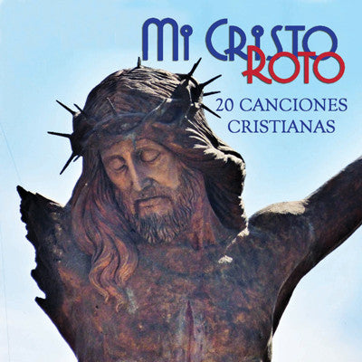 Various Artists - Mi Cristo Roto