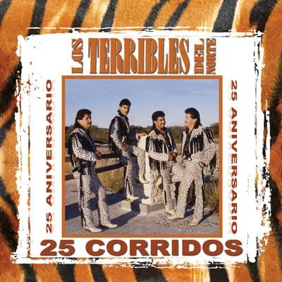 Los Terribles Del Norte - 25 Aniversario/25 Corridos