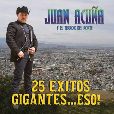 Juan Acuna - 25 Exitos Gigantes