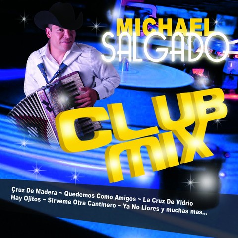 Michael Salgado - Club Mix