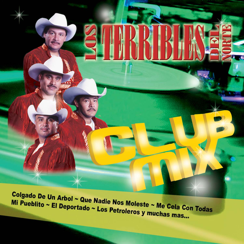 Los Terribles Del Norte - Club Mix