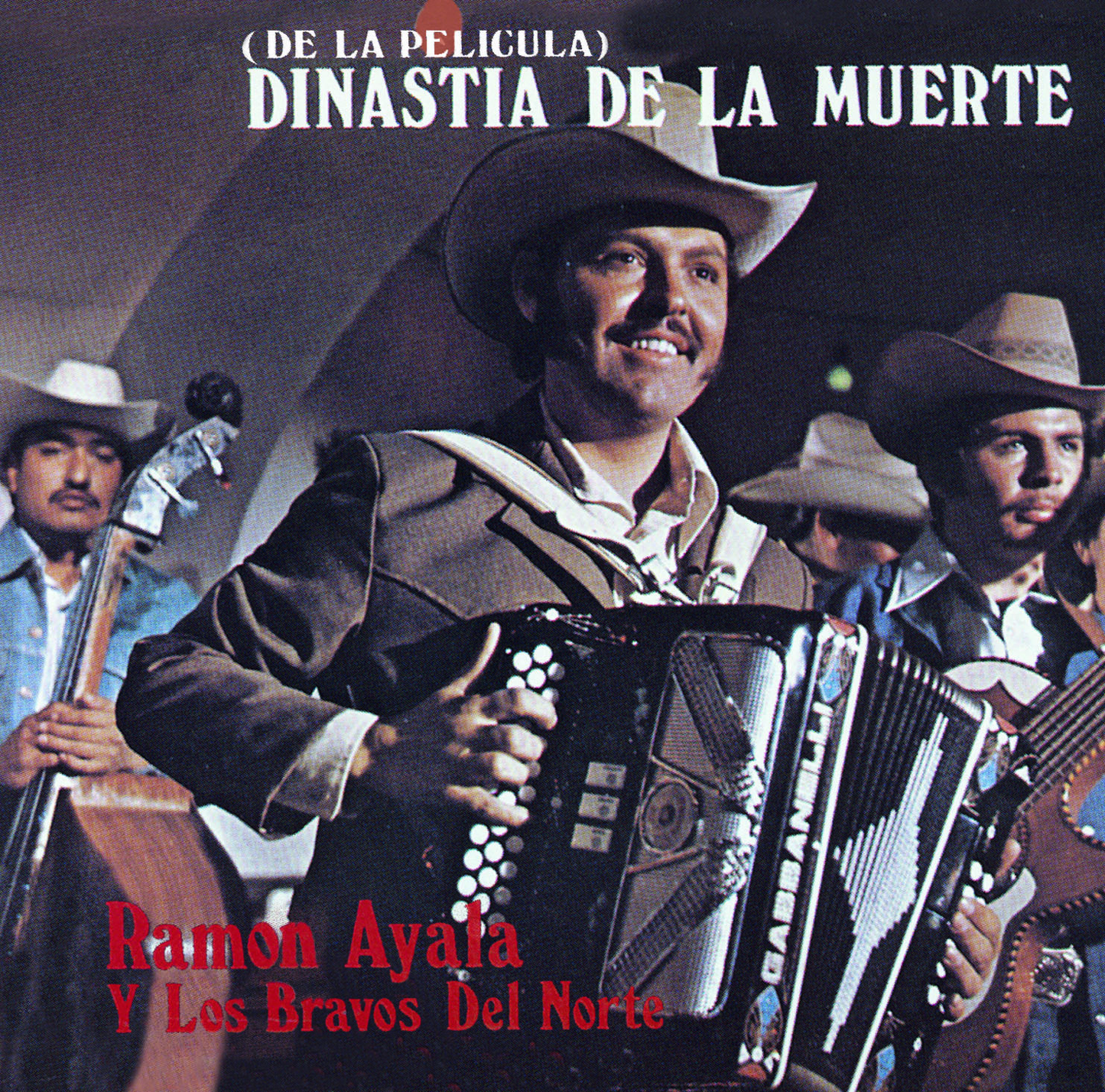 Ramon Ayala Y Sus Bravos Del Norte - Dinastia De La Muerte