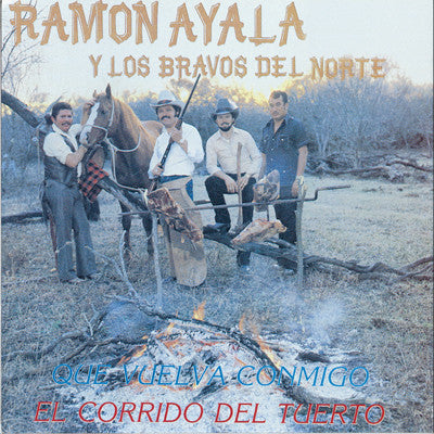 Ramon Ayala Y Sus Bravos Del Norte - Que Vuelva Conmigo