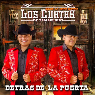 Los Cuates De Tamaulipas - Detras De La Puerta