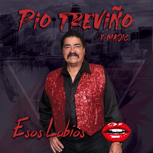 Pio Treviño Y Majic  - Esos Labios