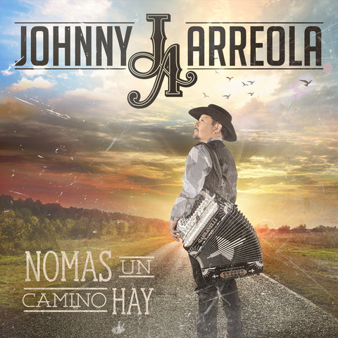 Johnny Arreola - Nomas Un Camino Hay