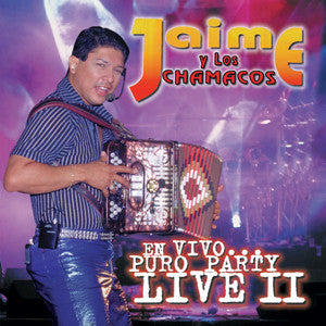 Jaime Y Los Chamacos - En Vivo...Puro Party Live II