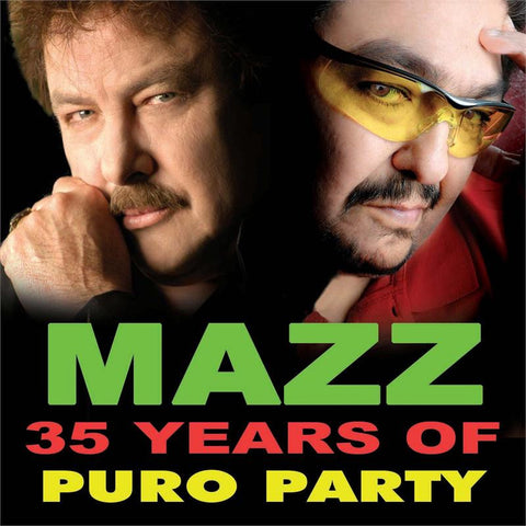 Mazz - 35 Years Of Puro Party