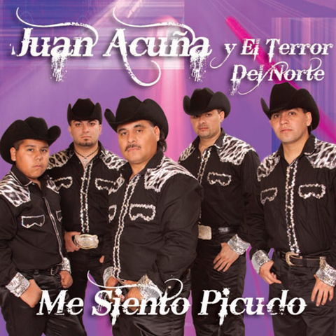 Juan Acuña Y El Terro Del Norte - Me Siento Picudo